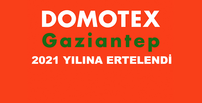 DOMOTEX Turkey 2021’e Ertelendi!